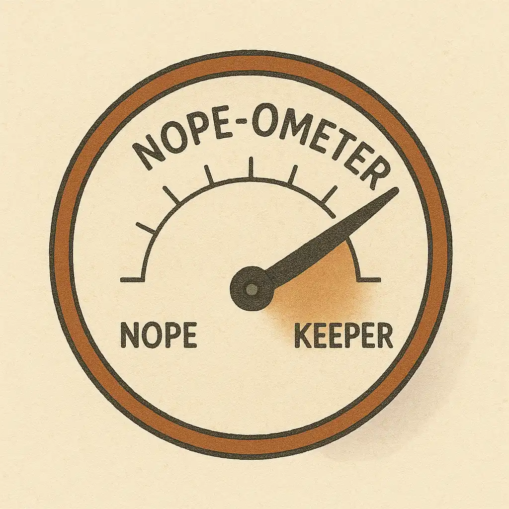 Stylised illustration of a vintage gauge labelled “NOPE-OMETER.” The needle points toward the “KEEPER” end of the dial, which ranges from “NOPE” on the left to “KEEPER” on the right. The image uses soft neutral tones, paper-grain textures, and a burnt orange accent, matching the tool’s calm, thoughtful visual style. Used to suggest a gentle verdict on a name idea.